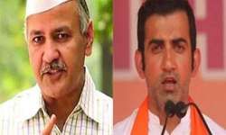 गंभीर पर सिसोदिया का आपत्तिजनक ट्वीट- तेरी हिम्मत कैसे हुई